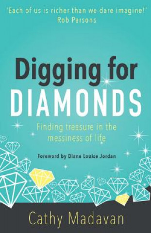 Knjiga Digging for Diamonds Cathy Madavan
