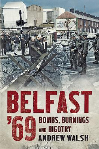 Книга Belfast '69 Andrew Walsh