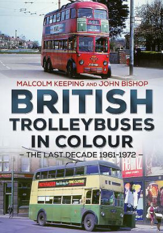 Carte British Trolleybuses in Colour John Bishop