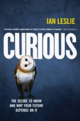 Kniha Curious Ian Leslie