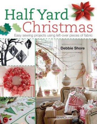 Kniha Half Yard (TM) Christmas Debbie Shore