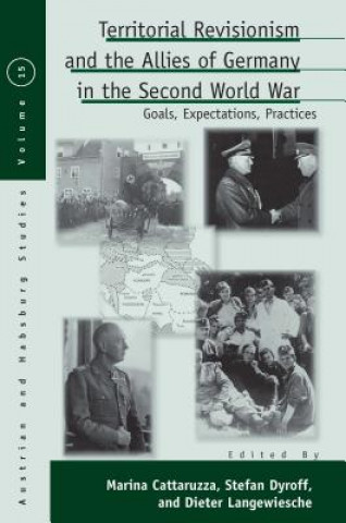 Carte Territorial Revisionism and the Allies of Germany in the Second World War Marina Cattaruzza
