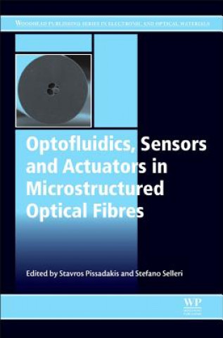 Book Optofluidics, Sensors and Actuators in Microstructured Optical Fibers Stavros Pissadakis