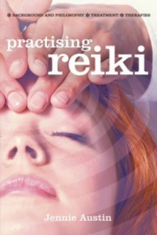 Книга Practising Reiki Jennie Austin