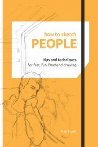 Книга How to Sketch: People Matthew Pagett