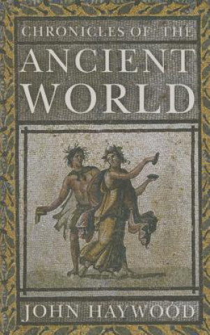 Книга Chronicles of the Ancient World John Haywood