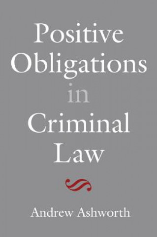 Carte Positive Obligations in Criminal Law Andrew Ashworth