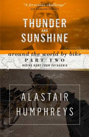 Könyv Thunder and Sunshine Alastair Humphreys