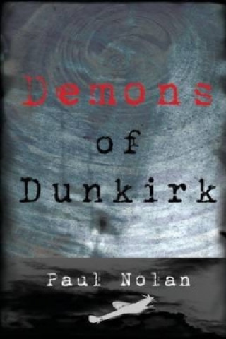 Carte Demons of Dunkirk Paul Nolan