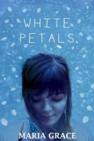 Knjiga White Petals Maria Grace