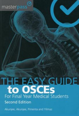 Könyv Easy Guide to OSCEs for Final Year Medical Students, Second Edition Nazmul Akunjee