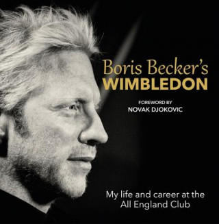 Kniha Boris Becker's Wimbledon Boris Becker