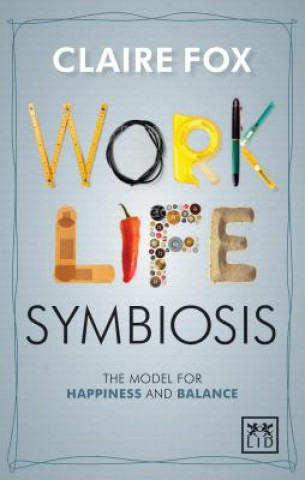 Knjiga Work/life Symbiosis Claire Fox