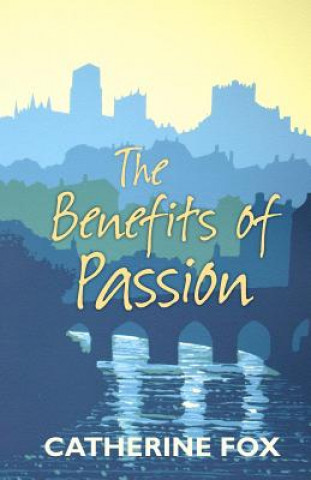 Carte Benefits of Passion Catherine Fox