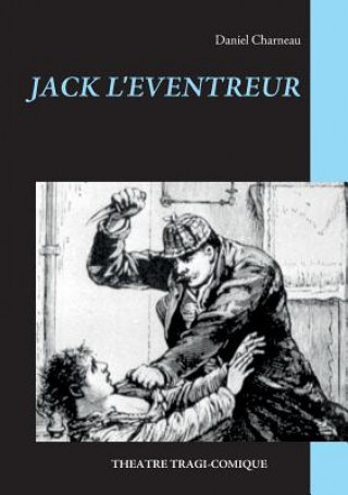 Carte Jack L'Eventreur Daniel Charneau