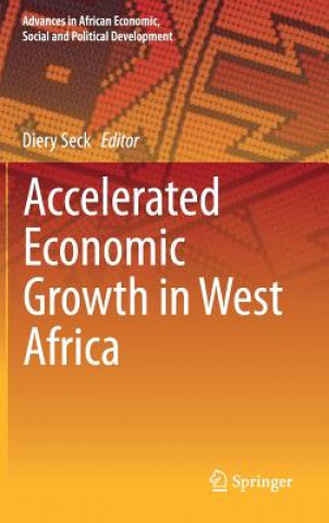 Book Accelerated Economic Growth in West Africa Diery Seck