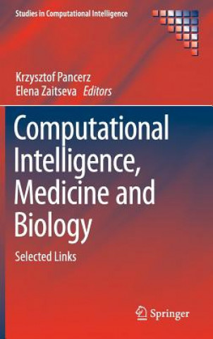 Könyv Computational Intelligence, Medicine and Biology Krzysztof Pancerz