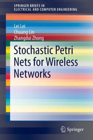 Carte Stochastic Petri Nets for Wireless Networks Lei Lei