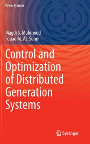 Könyv Control and Optimization of Distributed Generation Systems Magdi S. Mahmoud