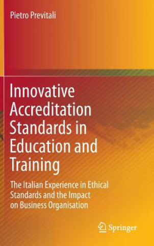 Kniha Innovative Accreditation Standards in Education and Training Pietro Previtali