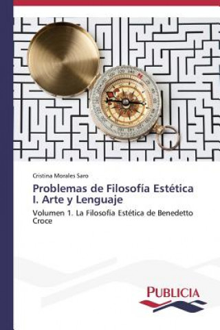 Carte Problemas de Filosofia Estetica I. Arte y Lenguaje Morales Saro Cristina