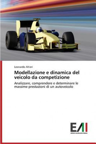 Kniha Modellazione e dinamica del veicolo da competizione Altieri Leonardo