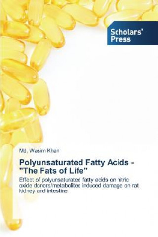 Книга Polyunsaturated Fatty Acids - The Fats of Life Khan MD Wasim