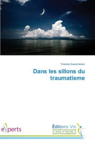 Kniha Dans Les Sillons Du Traumatisme Gueutcherian-Y