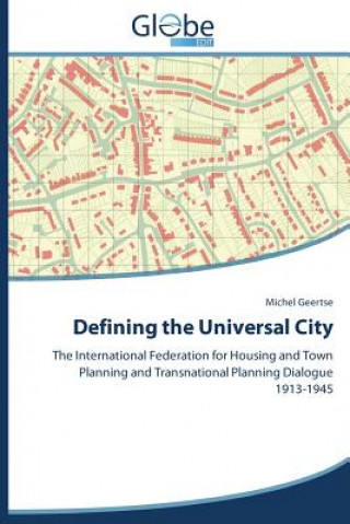 Knjiga Defining the Universal City Geertse Michel