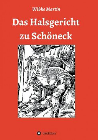 Kniha Halsgericht zu Schoeneck Wibke Martin