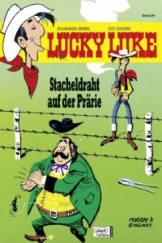 Knjiga Lucky Luke - Stacheldraht auf der Prärie Morris