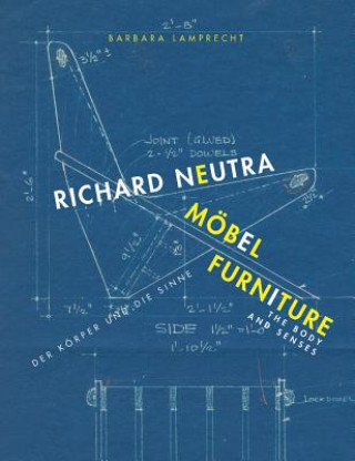 Book Richard Neutra. Mobel Furniture: Der Korper und die Sinne / the Body and Senses Barbara Lamprecht