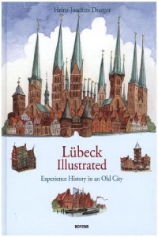 Książka Lübeck Illustrated Heinz-Joachim Draeger