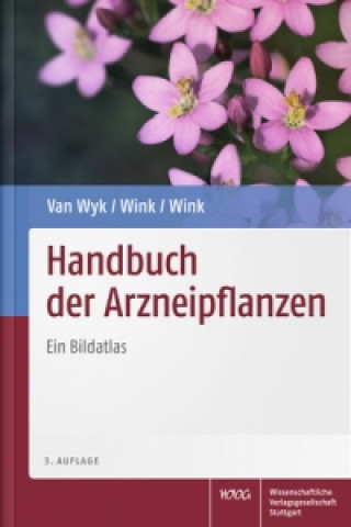 Könyv Handbuch der Arzneipflanzen Ben-Erik van Wyk