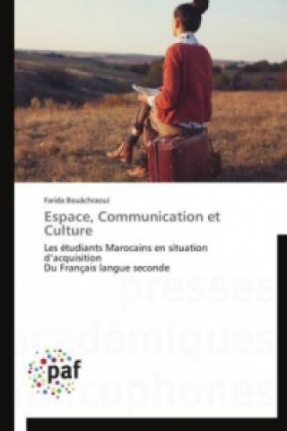 Kniha Espace, Communication et Culture Farida Bouâchraoui