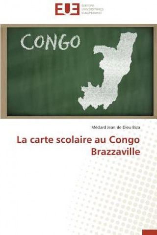 Kniha La Carte Scolaire Au Congo Brazzaville de Dieu Biza-M