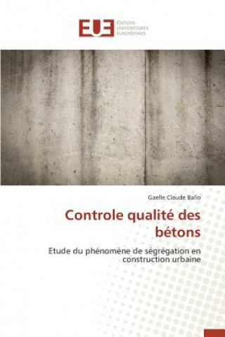 Книга Controle Qualit  Des B tons Ballo-G