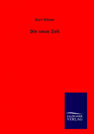 Book Die neue Zeit Kurt Eisner