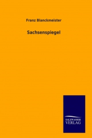 Könyv Sachsenspiegel Franz Blanckmeister