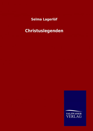 Libro Christuslegenden Selma Lagerlöf