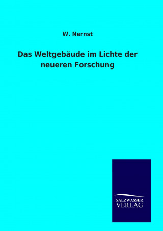 Książka Das Weltgebäude im Lichte der neueren Forschung W. Nernst