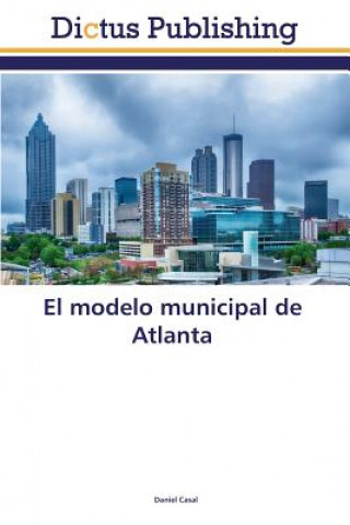 Buch El modelo municipal de Atlanta Casal Daniel