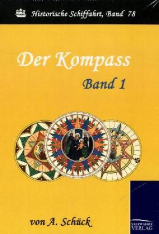 Kniha Der Kompass. Bd.1 A. Schück