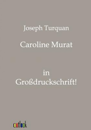 Książka Caroline Murat Joseph Turquan