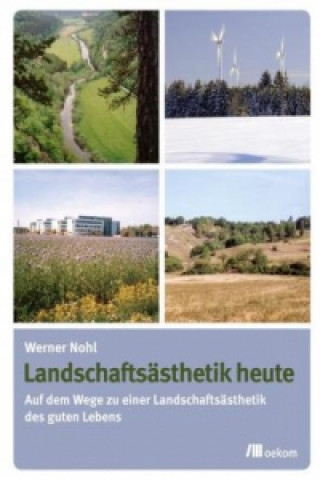 Kniha Landschaftsästhetik heute Werner Nohl