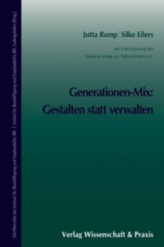Kniha Generationen-Mix: Gestalten statt verwalten. Jutta Rump