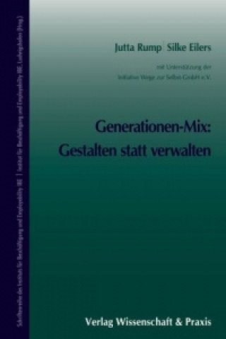 Knjiga Generationen-Mix: Gestalten statt verwalten. Jutta Rump