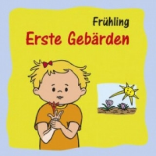 Kniha Erste Gebärden - Frühling Marina Ribeaud