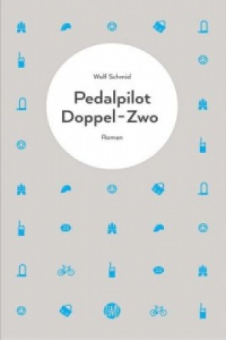 Könyv Pedalpilot Doppel-Zwo Wolf Schmid