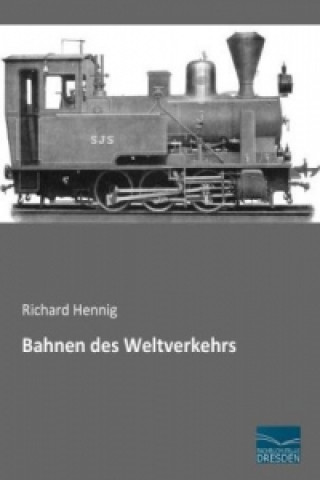 Książka Bahnen des Weltverkehrs Richard Hennig